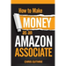 How to Make Money as an Amazon Associate