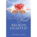 He Came to Heal the Broken Hearted!