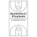 Basketball Playbook for Basketball Coaches!: With 100 Pages for Sketching out Plays - NBA Court Layout