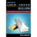 Investing in Gold and Silver Bullion: The Ultimate Safe Haven Investments