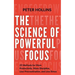 The Science of Powerful Focus: 23 Methods for More Productivity, More Discipline, Less Procrastination, and Less Stress