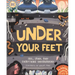 Under Your Feet... Soil, Sand and Everything Underground