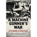 A Machine Gunner's War: From Normandy to Victory with the 1st Infantry Division in World War II