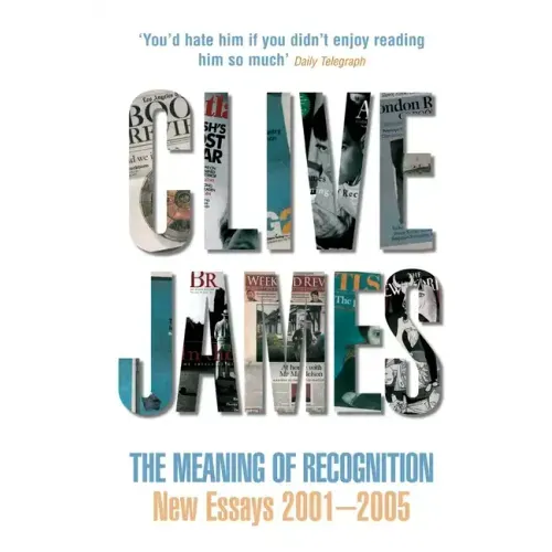 The Meaning of Recognition: New Essays 2001-2005