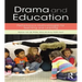 Drama and Education: Performance Methodologies for Teaching and Learning