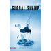 Global Slump: The Economics and Politics of Crisis and Resistance