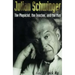 Julian Schwinger: The Physicist, the Teacher, and the Man