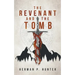 The Revenant and the Tomb