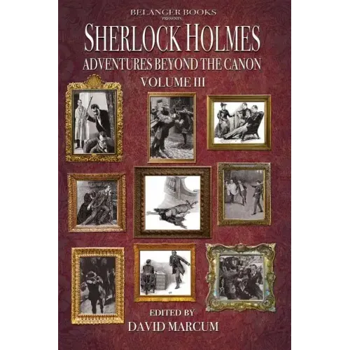 Sherlock Holmes: Adventures Beyond the Canon Volume III