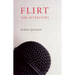 Flirt: The Interviews