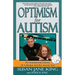 Optimism for Autism: The Inspiring Journey of a Mother and Her Autistic Son