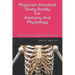 Physician Assistant Study Buddy For Anatomy And Physiology: Everything you need to know to pass these two classes in your first semester of PA school.