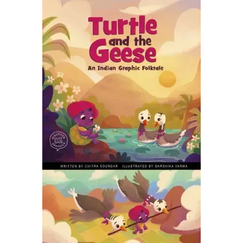 Turtle and the Geese: An Indian Graphic Folktale