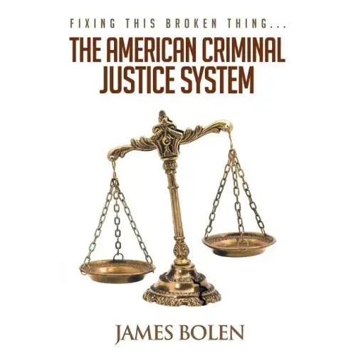 Fixing This Broken Thing...The American Criminal Justice System