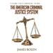 Fixing This Broken Thing...The American Criminal Justice System