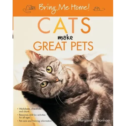 Bring Me Home! Cats Make Great Pets