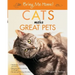 Bring Me Home! Cats Make Great Pets