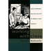 Working with Class: Social Workers and the Politics of Middle-Class Identity