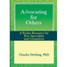Advocating for Others: A Pocket Resource for Peer Specialists and Counselors