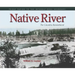 Native River: The Columbia Remembered
