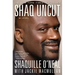 Shaq Uncut: My Story