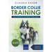 Border Collie Training - Dog Training for your Border Collie puppy