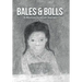 Bales & Bolls: A Memoir in Short Stories