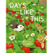 Days Like This: A Picture Book
