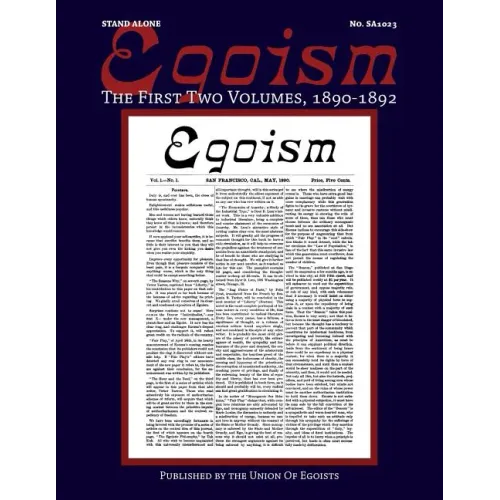 Egoism: The First Two Volumes 1890-1892