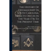 The History Of Freemasonry In South Carolina, From Its Origin In The Year 1736 To The Present Time