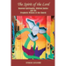 The Spirit of the Lord: Renewal Spirituality, Biblical Justice and the Prophetic Witness of the Church: