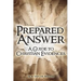 Prepared to Answer: A Guide to Christian Evidences