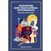 Singapore and Multilateral Governance: Securing Our Future