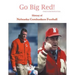 Go Big Red! History of Nebraska Cornhuskers Football
