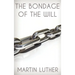 The Bondage of the Will
