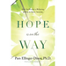 Hope Is On The Way: How God Reveals a Wellspring of Help on Easter Saturday