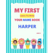 My First Learn-To-Write Your Name Book: Harper