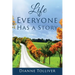 Life Everyone Has a Story