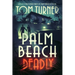 Palm Beach Deadly