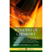 Wonders of Chemistry: An Introduction to the Chemicals Comprising Air, Water, Fuels, Metals, Foods, Plants, Colors, Scents, Explosives, Gase
