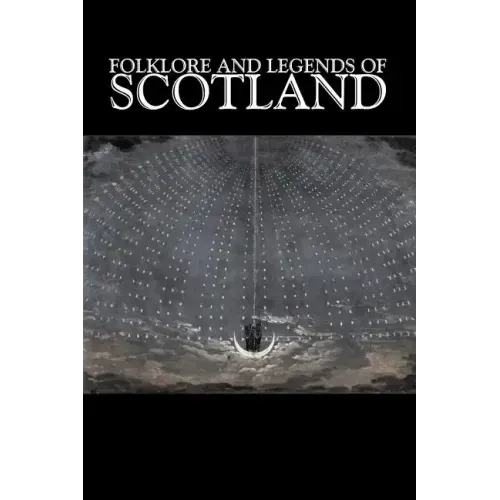 Folklore and Legends of Scotland, Fiction, Fairy Tales, Folk Tales, Legends & Mythology