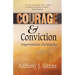 Courage and Conviction: Unpretentious Christianity