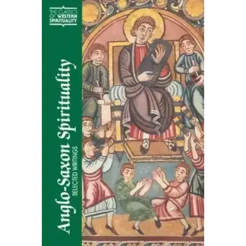 Anglo-Saxon Spirituality: Selected Writings