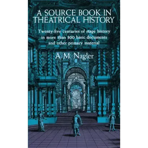 A Source Book in Theatrical History