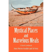 Mystical Places and Marvelous Meals: A Travel Cookbook