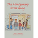 The Montgomery Street Gang
