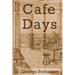 Cafe Days