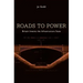 Roads to Power