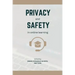 Privacy and Safety in Online Learning