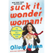 Suck It, Wonder Woman!: The Misadventures of a Hollywood Geek